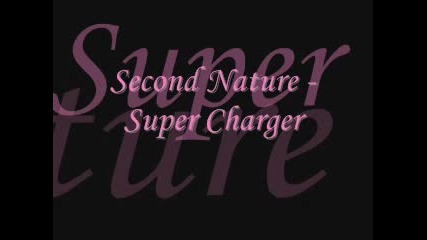 Second Nature - Super Charger