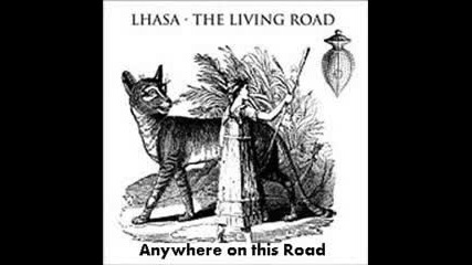 Lhasa de Sela - Anywhere on This Road 