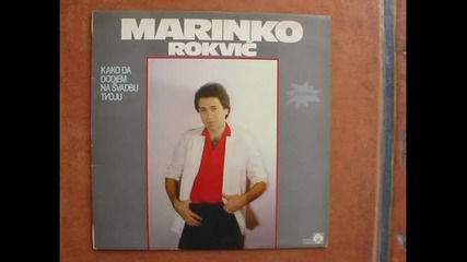 Marinko Rokvic - Ne mogu vise sam