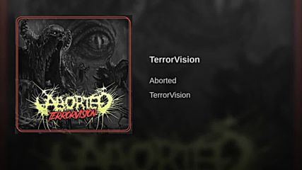 Aborted - Terrorvision