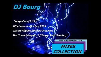 Dj Bourg - Hits Dance du Quebec 1993 