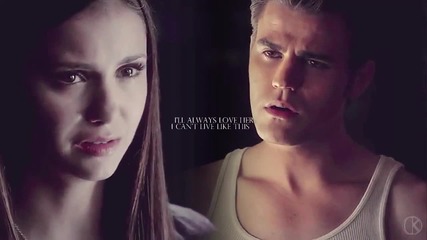 Stefan & Elena - Maybe it was meant to be {part 2.}