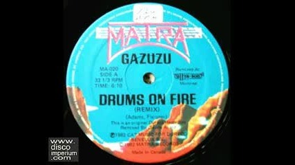 Gazuzu - Drums On Fire (italo - Disco 1982, Album Version) 