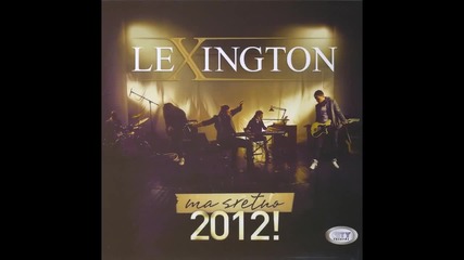 Lexington - U srce udaraj - (Audio 2012) HD