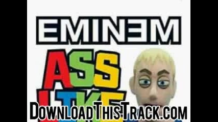 eminem ass like that dirty ass like that 