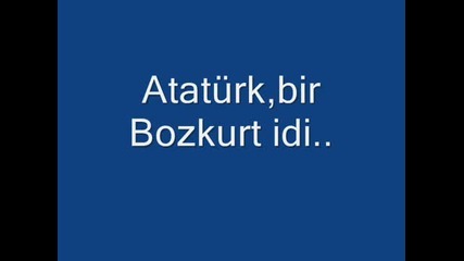 Bozkurt ve Ataturk - http://www.nihal-atsiz.com/