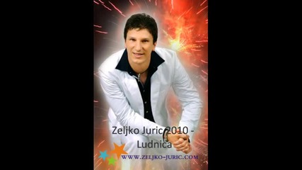 Zeljko Juric - Dovoljno Lud 2010