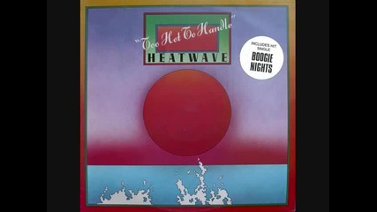 Heatwave - Too Hot To Handle 1977