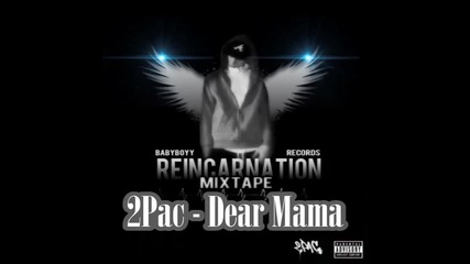 New 2pac - Dear Mama [babyboyrecordz] Song 2013