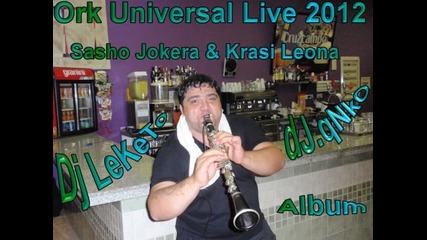 Ork Universal I Sasho Jokera Me Piqs Live 2012 Dj Qnko