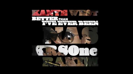 #97. Rakim, Kanye West, Nas & Krs-one " Classic (better Than I've Ever Been) " Remix (2007)