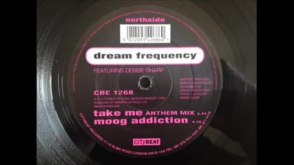 Dream Frequency - Take Me (athem Mix)