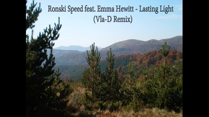 Ronski Speed feat. Emma Hewitt - Lasting Light (vla - D Remix) 