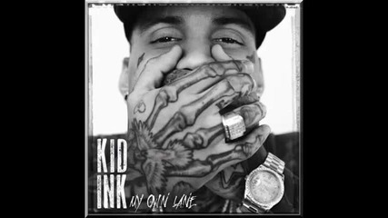 *2014* Kid Ink - Tattoo of my name