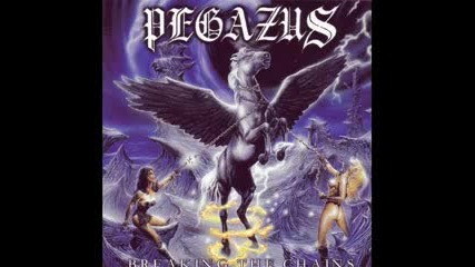 Pegazus - Breaking The Chains