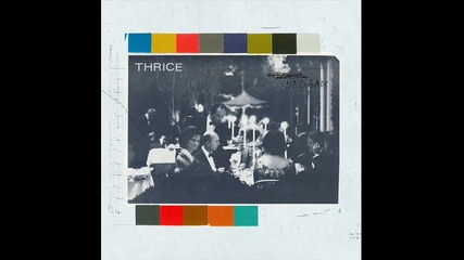 Thrice - Talking Through Glass