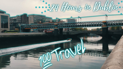 24 часа в Дъблин | 24 Hours in Dublin