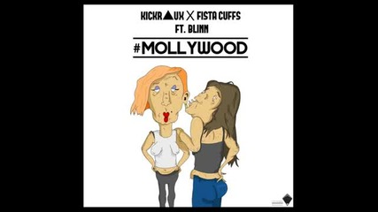 Kickraux x Fista Cuffs -- Mollywood