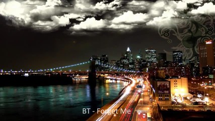 Bt - Forget Me Original Mix 