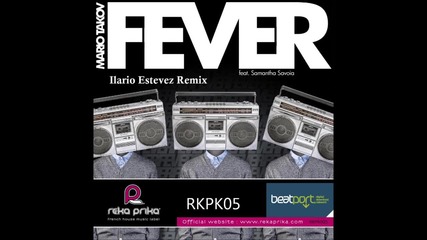 Mario Takov Feat. Samantha Savoia - Fever (ilario Estevez Remix)