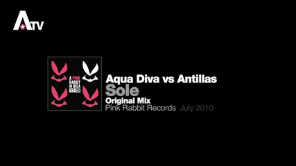 Aqua Diva Vs Antillas - Sole (original Mix)