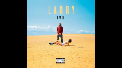 *2017* Larry June ft. Zacari - Sparklin' Water