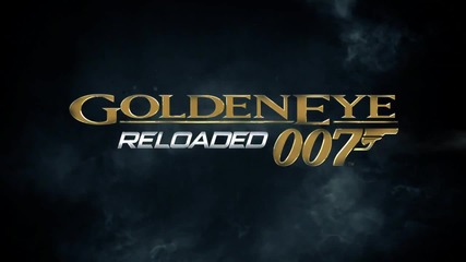 Goldeneye 007: Reloaded - Launch Trailer