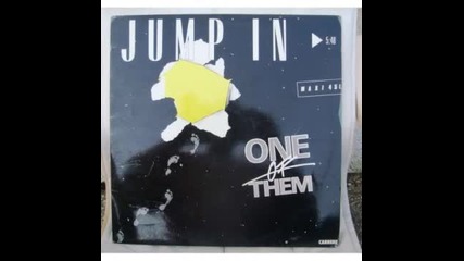 One Of Them -- Jump In ( 1985 )