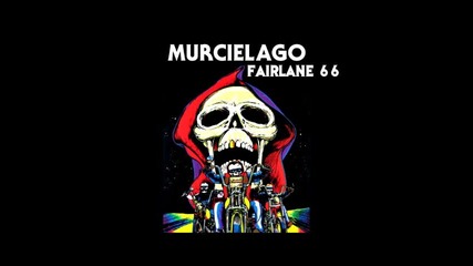 Murcielago - Fairlane 66