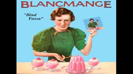 Blancmange - Blind Vision
