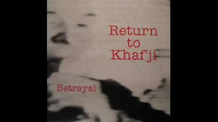 Return To Kahafji - Betrayal 