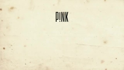 Превод! P!nk Where Did The Beat Go? /ofiicial lyric video/