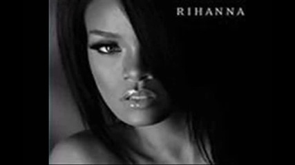 Rihanna - How I Like It 