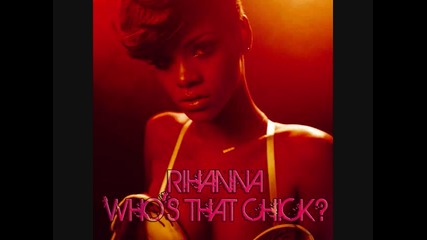 Да си попеем Rihanna - Whos That Chick Мелодия 