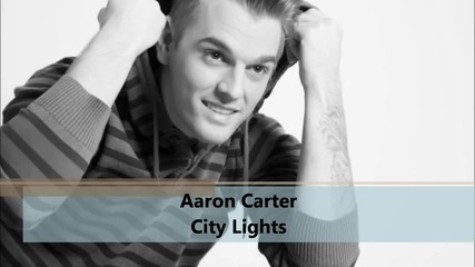 Aaron Carter - City Lights