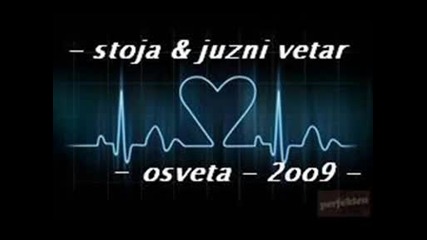 stoja i juzni vetar - osveta