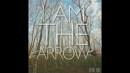 Dear You - I Am The Arrow