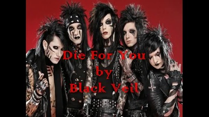 Die For You by Black Veil Brides lyrics