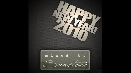 Happy New Year 2010 Mixed by Sunstone Part 2 