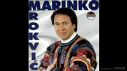 Marinko Rokvic - Rodjena si da bi moja bila - (Audio 2000)