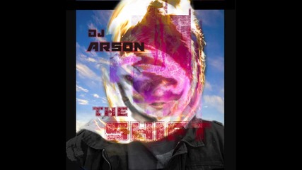Dj Arson - The Shift (hd)