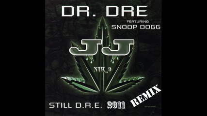 Dr. Dre feat. Snoop Dogg & Jj - Still Dre