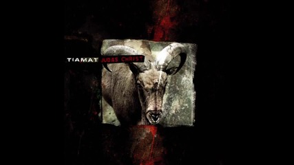 Tiamat - Heaven Of High & Too Far Gone