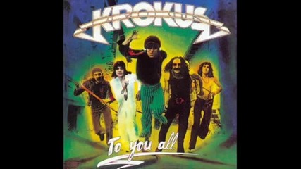 Krokus - Take It Dont Leave It 