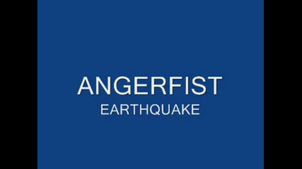 Angerfist - Earthquake 