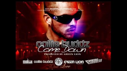 Collie Buddz - Come Down Green Lion Prod. April 2010