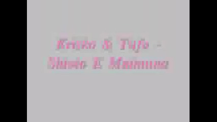 Krisko & Tufo - Shtoto E Maimuna
