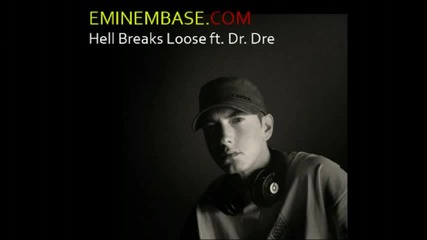 Смазващ трак на Eminem - Hell Breaks Loose (ft. Dr. Dre) 