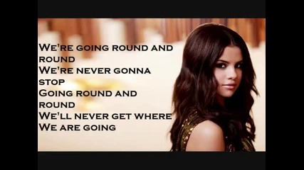 !превод! Selena Gomez - Round And Round..