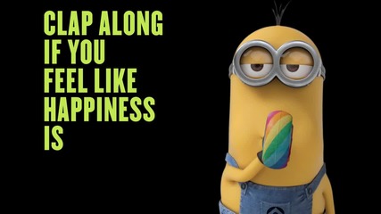 Pharrell Williams - Happy (despicable Me 2 - Lyric Video) - :d